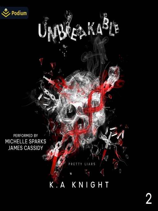 Title details for Unbreakable by K.A. Knight - Wait list